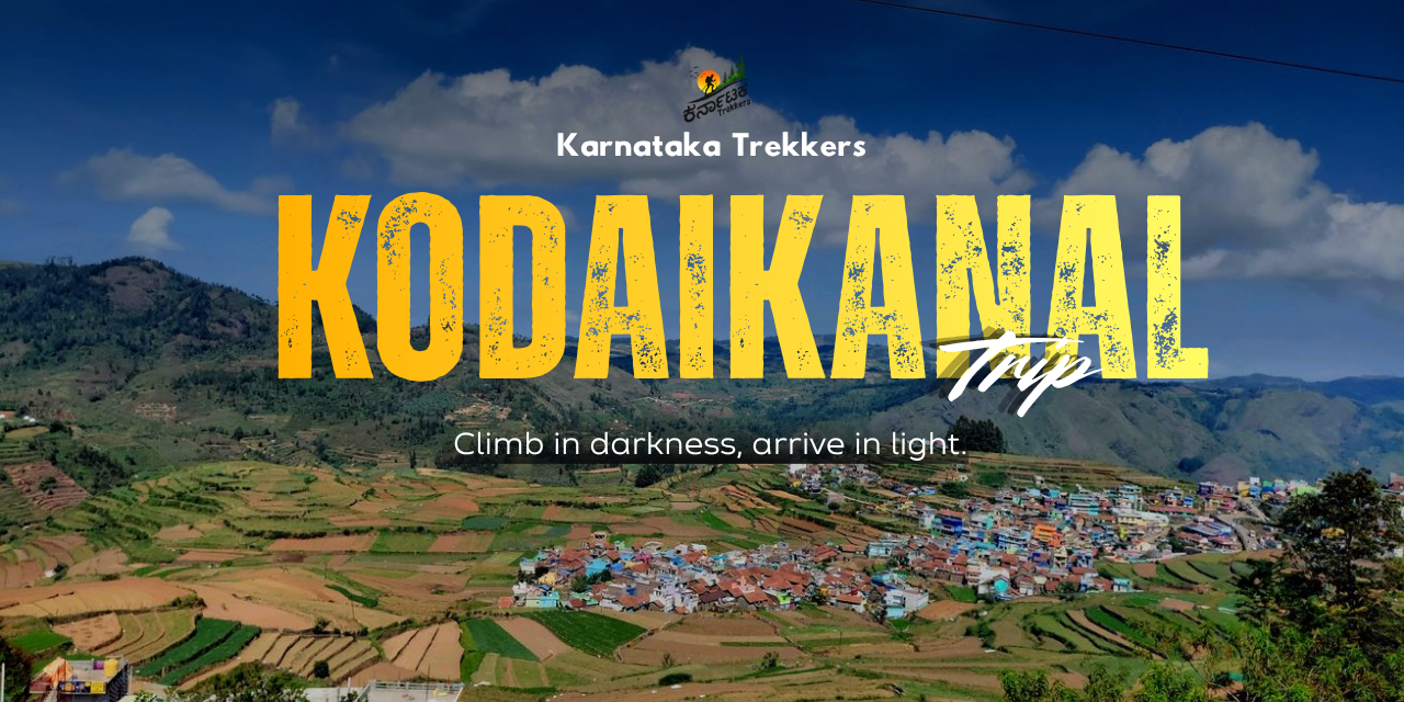 Kodaikanal Trip From Bangalore